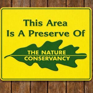 The Nature Conservancy Sign This Area Is A Preserve Wildlife Nature Outdoors DNR